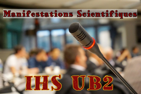 Manifestations Scientifiques IHS-UB2